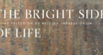 * The Bright Side of Life